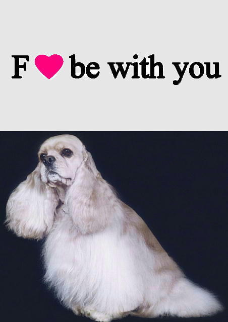 F ♥ be with you